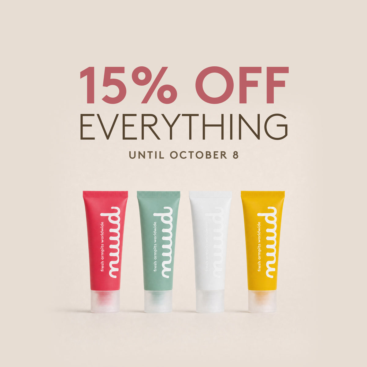 15% off everything until October 8: four tubes of nuud cream